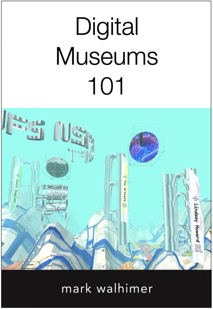 Digital Museums 101 by Mark Walhimer — book cover